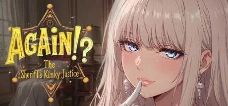 又来了！？警长的特殊正义 v1.03 [官中步兵版] [PC-SLG游戏] / Another Time!? Sheriff’s Unusual Justice